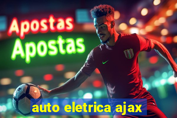 auto eletrica ajax